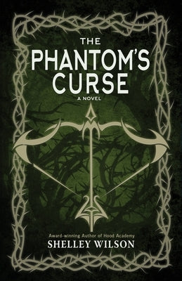 The Phantom's Curse by Wilson, Shelley