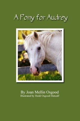 A Pony For Audrey by Osgood, Joan