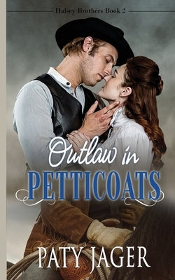 Outlaw in Petticoats by Jager, Paty