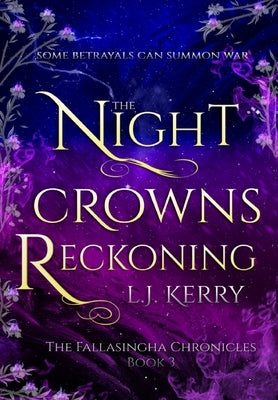 The Night Crowns Reckoning by Kerry, L. J.