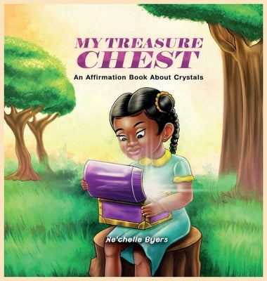 My Treasure Chest by Byers, Ne'chelle L.