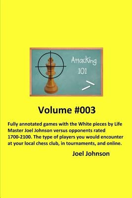 Attacking 101: Volume #003 by Johnson, Joel