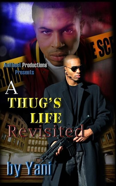 A Thug's Life Revisited by Yani