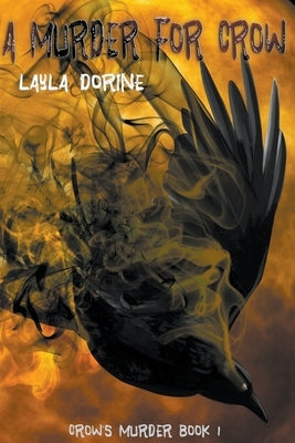 A Murder for Crow by Dorine, Layla