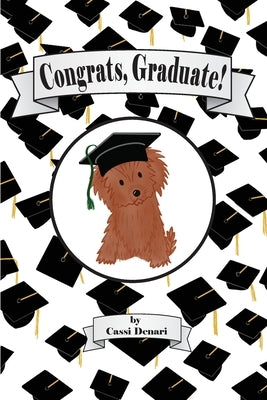 Congrats, Graduate! by Denari, Cassi