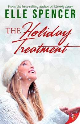 The Holiday Treatment by Spencer, Elle