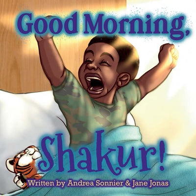 Good Morning, Shakur!: A Shakur Series Board Book by Sonnier, Andrea