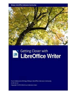 Getting Closer with LibreOffice Writer by Group, Libreoffice Indonesia