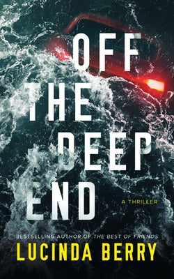 Off the Deep End: A Thriller by Berry, Lucinda