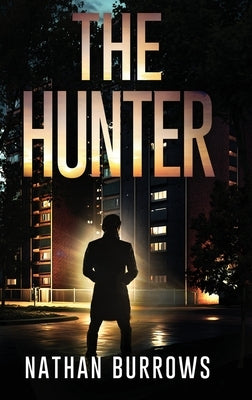 The Hunter by Burrows, Nathan