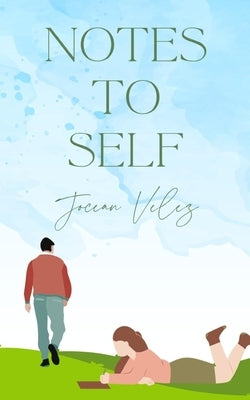 Notes to self by Velez, Jocean