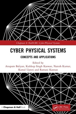 Cyber Physical Systems: Concepts and Applications by Baliyan, Anupam