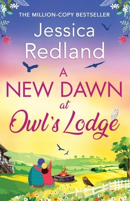A New Dawn at Owl's Lodge by Redland, Jessica