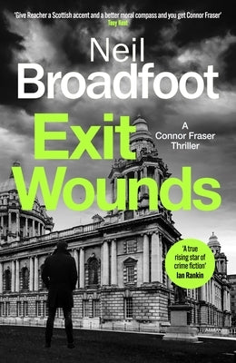 Exit Wounds by Broadfoot, Neil