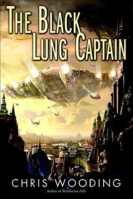 The Black Lung Captain by Wooding, Chris