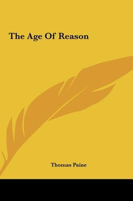 The Age Of Reason by Paine, Thomas