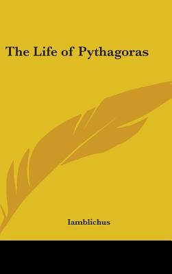 The Life of Pythagoras by Iamblichus