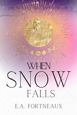 When Snow Falls by Fortneaux, E. a.