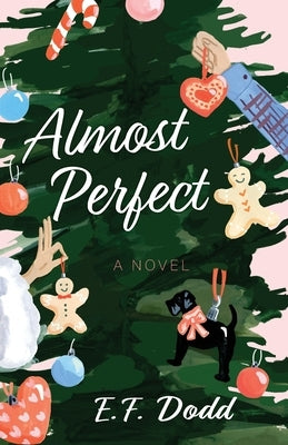 Almost Perfect by Dodd, E. F.