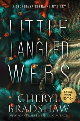 Little Tangled Webs, Large Print Edition by Bradshaw, Cheryl