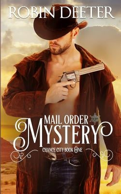 Mail Order Mystery by Deeter, Robin