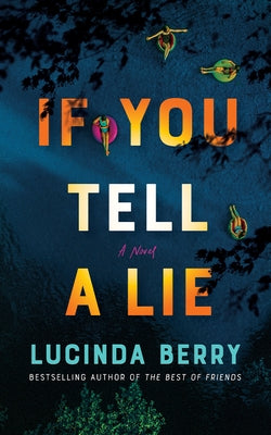 If You Tell a Lie: A Thriller by Berry, Lucinda