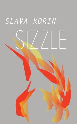 Sizzle by Korin, Slava