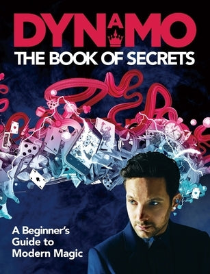 Dynamo: The Book of Secrets by Dynamo