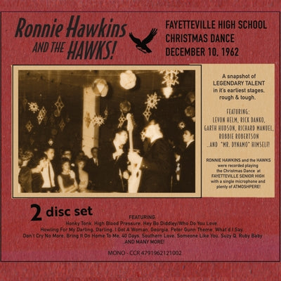 Ronnie Hawkins and the Hawks: Fayetteville High School Christmas Dance 1962 by Hawkins, Ronnie