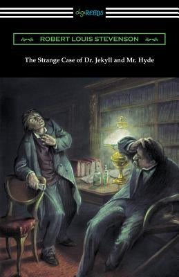 The Strange Case of Dr. Jekyll and Mr. Hyde by Stevenson, Robert Louis