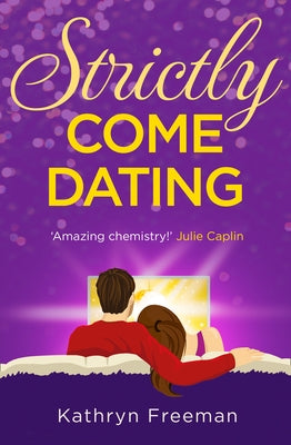 Strictly Come Dating by Freeman, Kathryn