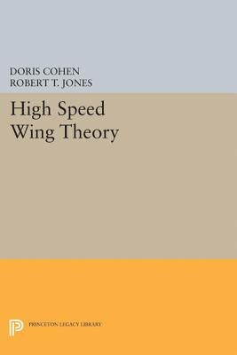 High Speed Wing Theory by Cohen, Doris