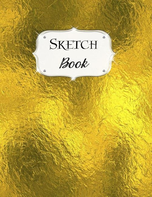 Sketch Book: Gold Sketchbook Scetchpad for Drawing or Doodling Notebook Pad for Creative Artists #9 by Doodles, Jazzy