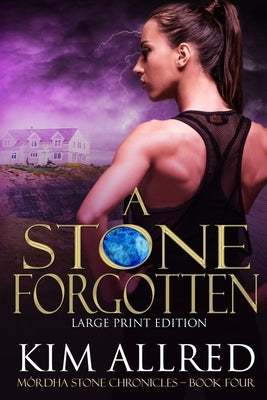 A Stone Forgotten Large Print by Allred, Kim