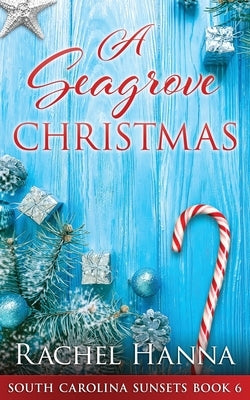 A Seagrove Christmas by Hanna, Rachel