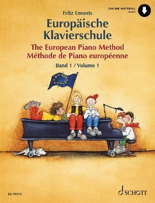 The European Piano Method - Volume 1: German/French/English Book with Online Audio by Emonts, Fritz