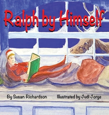 Ralph by Himself by Richardson, Susan M.