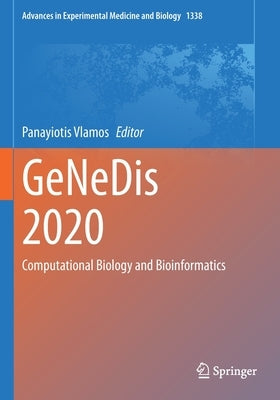 Genedis 2020: Computational Biology and Bioinformatics by Vlamos, Panayiotis