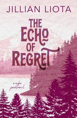 The Echo of Regret: Special Edition by Liota, Jillian