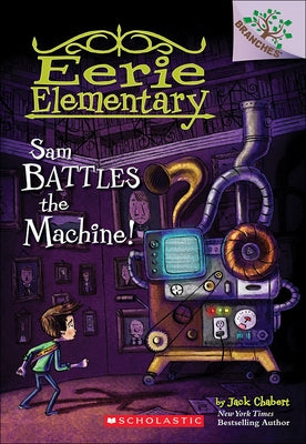 Sam Battles the Machine! by Chabert, Jack