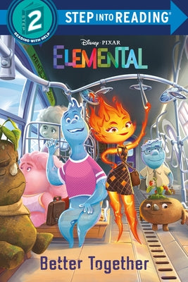 Better Together (Disney/Pixar Elemental) by McCullough, Kathy