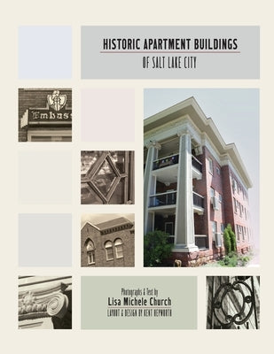 Historic Apartment Buildings of Salt Lake City by Church, Lisa Michele