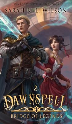 Dawnspell by Wilson, Sarah K. L.