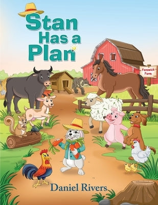 Stan Has a Plan by Rivers, Daniel