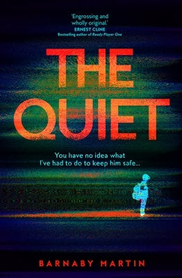 The Quiet by Martin, Barnaby