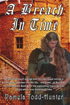 A Breach In Time: A Medieval Time Travel Romance by Todd-Hunter, Pamela