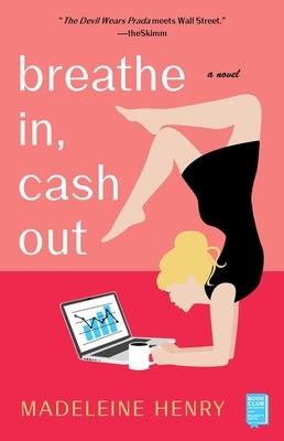 Breathe In, Cash Out by Henry, Madeleine