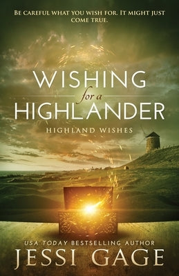 Wishing for a Highlander by Gage, Jessi