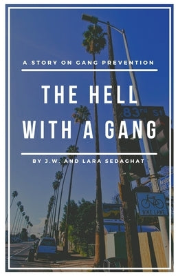 The Hell With A Gang by Williams, John