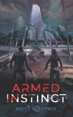 Armed Instinct by Hoeppner, Brett